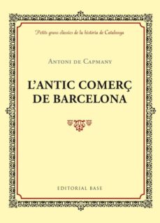 L antic comerÇ de barcelona (edición en catalán)