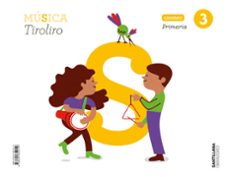 CADERNO MUSICA 3º PRIMARIA TIROLIRO (GALICIA) SERIE TIROLIRO (edición en gallego)
