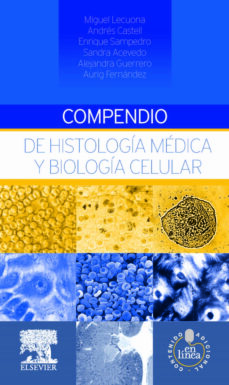 Compendio de histologia medica y biologia celular