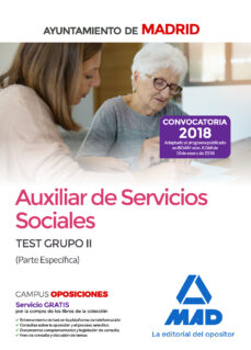 Auxiliar de servicios sociales del ayuntamiento de madrid: test grupo ii (parte especifica)
