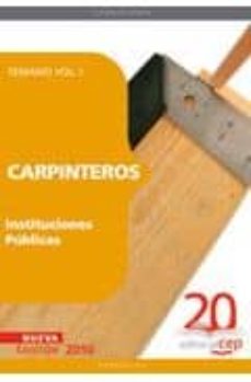 Carpinteros instituciones publicas. temario vol. i.