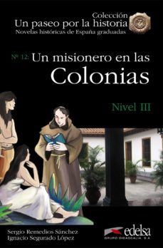 Un misionero en las colonias ( lecturas graduadas nivel 3)