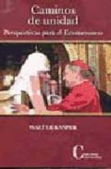 Caminos de unidad: perspectivas para el ecumenismo