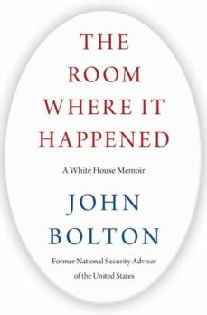 The room where it happened: a white house memoir