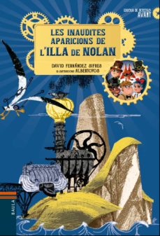 Escola de detectius avant nº 2: les inaudites aparicions de l illa de nolan (edición en catalán)