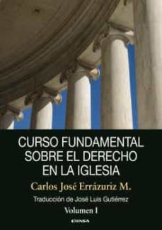 Curso fundamental sobre el derecho en la iglesia (volumen i)