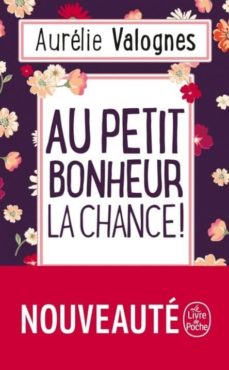 Au petit bonheur la chance (edición en francés)
