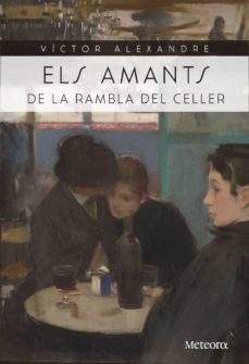 Els amants de la rambla del celler (edición en catalán)