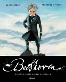 Beethoven. un mÚsic sobre un mar de nÚvols (edición en catalán)