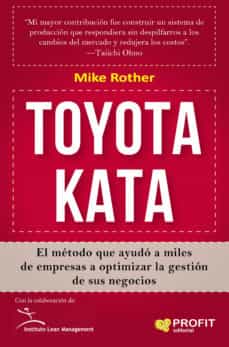 Toyota kata: el metodo que ayudo a miles de empresas a optimizar la gestion de sus negocios