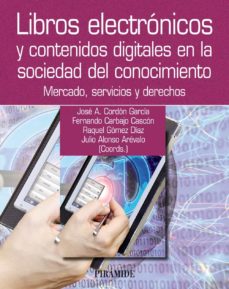 Libros electronicos y contenidos digitales en la sociedad del con ocimiento