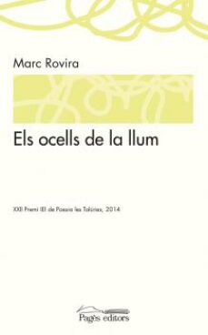 Els ocells de la llum (xxii premi de poesia les taluries, 2014) (edición en catalán)