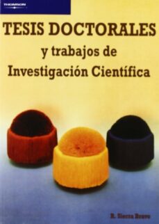 Tesis doctorales y trabajos de investigacion cientifica (5ª ed. 2 ª reimpr.)