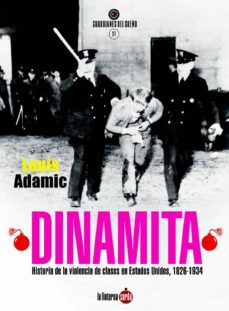 Dinamita: historia de la violencia de clases en estados unidos, 1826-1934