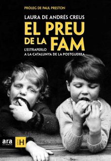 El preu de la fam. l estraperlo a la catalunya de la postguerra (edición en catalán)