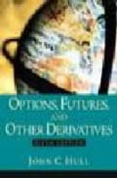 Options, futures and other derivatives (6th ed.) (edición en inglés)