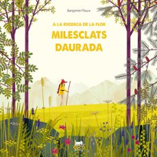 A la recerca de la flor milesclats daurada (edición en catalán)