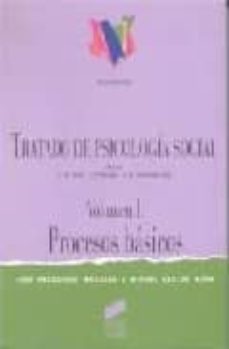 Tratado de psicologia social (vol. i): procesos basicos