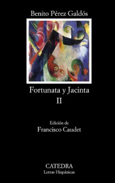 Fortunata y jacinta ii: dos historias de casadas
