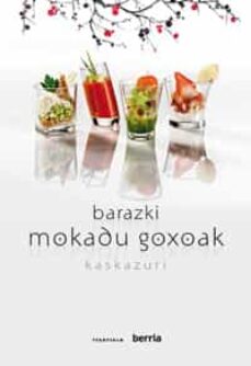 Barazki mokadu goxoak (edición en euskera)