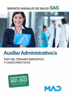 Auxiliar administrativo/a. servicio andaluz de salud test del temario especÍfico y casos prÁcticos