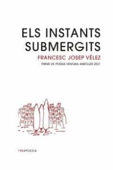Els instants submergits (edición en catalán)