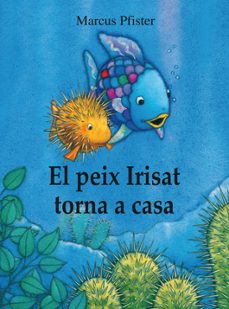 El peix irisat torna a casa (edición en catalán)