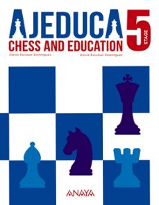 Ajeduca. level 5 (educacion primaria) (ajedrez) (edición en inglés)