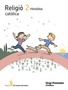 Religio catolica els camins del saber 2º primaria catala (edición en catalán)