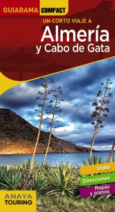 Un corto viaje a almeria y cabo de gata 2018 (guiarama compact) (2ª ed.)