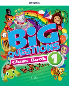 BIG QUESTIONS 1 CLASS BOOK (edición en inglés)
