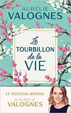 Le tourbillon de la vie (edición en francés)