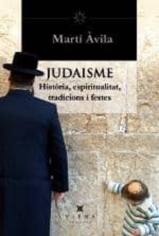 Judaisme: historia, espiritualitat, tradicions i festes (edición en catalán)