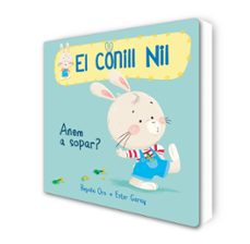 Anem a sopar? (el conill nil 1) (edición en catalán)