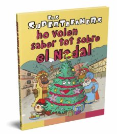 Els supertafaners ho volen saber tot sobre el nadal (edición en catalán)
