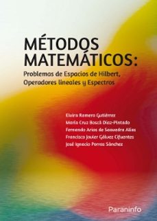 MÉtodos matemÁticos: problemas de espacios de hilbert, operadores lineales y espectros