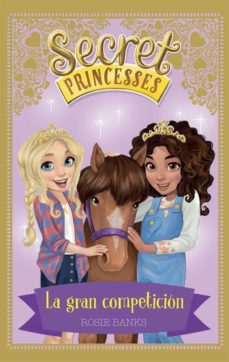 Secret princesses 6: la gran competicion
