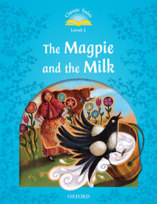 Classic tales 1. the magpie & milk. mp3 pack (classic tales second edition) (edición en inglés)