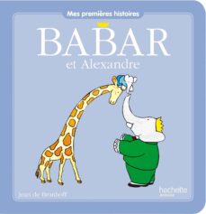 Babar et alexandre (edición en francés)