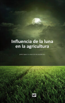 Influencia de la luna en la agricultura (6ª ed)