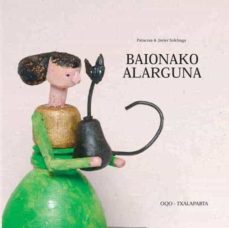 Baionako alarguna (edición en euskera)