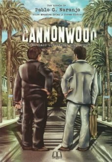 Cannonwood. cÓmo (casi) conquistar hollywood