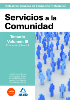 Cuerpo de profesores tecnicos de fp: servicios a la comunidad temario volumen iii