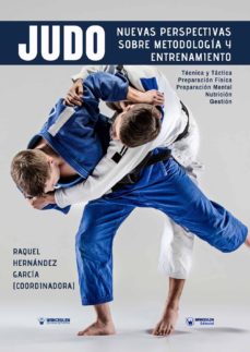 Nuevas perspectivas sobre metodologia y entrenamiento en judo