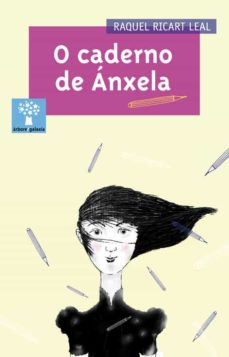 O caderno de anxela (edición en gallego)