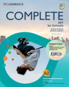 Complete key for schools for spanish speakers student s pack (student s book without answers and workbook without answers) 2ed (edición en inglés)