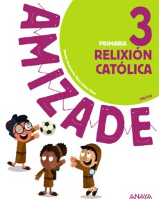 RelixiÓn catÓlica 3º primaria (galicia) amizade (edición en gallego)