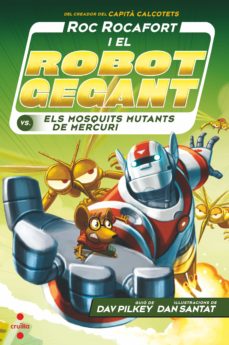 C-rr.2 roc rocafort i el robot gegant contra els mosquits mutants de mercuri (edición en catalán)