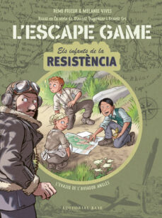 Escape game. infants de la resistencia . l evasiÓ de l aviador angles (edición en catalán)