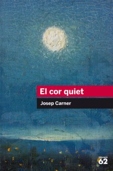 El cor quiet (edición en catalán)